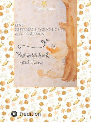 cover image of Eine Gutenachtgeschichte zum Träumen Rubbeldiduck und Lara